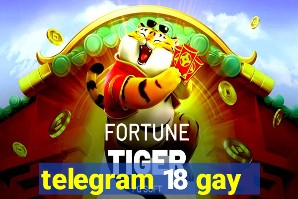 telegram 18 gay